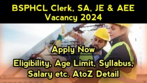 BSPHCL Clerk/Store Assistant/JE/AEE Recruitment